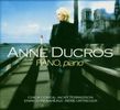 Anne Ducros: Piano,Piano, CD
