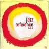 Various Artists: Jazz Reference: Best Of, 2 CDs