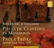 Jean-Henri d' Anglebert (1635-1691): Pieces de Clavessin en Manuscrits, CD