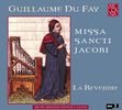 Guillaume Dufay (1400-1474): Missa Sancti Jacobi, CD
