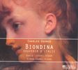 Charles Gounod (1818-1893): Biondina (Liederzyklus), CD