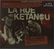 La Rue Ketanou: Ouvert A Double Tour..., CD