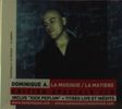 Dominique A: La musique-la matier, 2 CDs