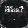 Calvin Russell: The Last Call, In The Heat Of A Night (CD + DVD), CD