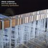 Steve Coleman  (geb. 1956): Weaving Symbolics (CD + DVD), CD
