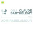 Claude Barthelemy: Admirabelamour, CD