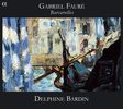Gabriel Faure (1845-1924): Barcarolles Nr. 1-13, CD