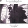  Alfonso el Sabio (1223-1284): Cantigas de Santa Maria, CD