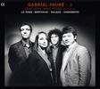 Gabriel Faure (1845-1924): Kammermusik 2 - Klavierquartette, CD