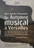 Marc-Antoine Charpentier (1634-1704): Un Automne musical a Versailles, DVD