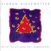 Sigrun Kiesewetter: Es ist für uns eine Zeit angekommen, CD