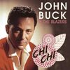 John Buck & The Blazers: Chi Chi, CD