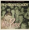 Webb Pierce: High Geared Daddy, CD