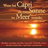 Various Artists: Wenn bei Capri die rote Sonne im..., CD