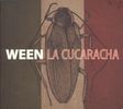 Ween: La Cucaracha, CD