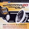 Various Artists: Welcome To The Club 20, 2 CDs