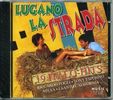 Various Artists: Lugano La Strada, CD