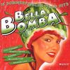 Various Artists: Bella Bomba, CD
