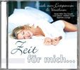 Zeit für mich: Musik zum Entspannen & Verwöhnen, CD