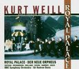 Kurt Weill (1900-1950): Royal Palace (Oper in 1 Akt), CD