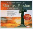Carl Philipp Emanuel Bach (1714-1788): Markus-Passion (Archiv der Sing-Akademie Berlin), CD