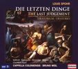 Louis Spohr (1784-1859): Die letzten Dinge (