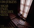 Udo Jürgens: Sogar Engel brauchen Glück, 2 CDs