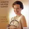 Annette Neuffer: Come Dance With Me, CD