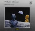 Wilhelm Killmayer (geb. 1927): Hölderlin-Lieder (1.& 2.Zyklus), 2 CDs