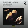 Hans-Jürgen von Bose (geb. 1953): Die Nacht aus Blei - Suite, CD