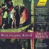Wolfgang Rihm (geb. 1952): Deus Passus (Passionsstücke nach Lukas), 2 CDs