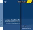 Arnold Mendelssohn (1855-1933): Deutsche Messe op.89, SACD