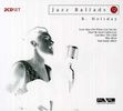 Billie Holiday  (1915-1959): Jazz Ballads, 2 CDs