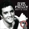 Elvis Presley: Don't Be Cruel, CD