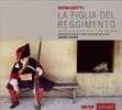 Gaetano Donizetti (1797-1848): La Fille du Regiment, 2 CDs