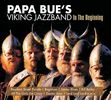 Papa Bue's Viking Jazz Band: In The Beginning, CD