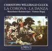 Christoph Willibald Gluck (1714-1787): La Corona, 2 CDs