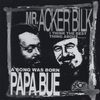 Acker Bilk (geb. 1929): I Think The Best Thing About This Record Is.../Song Was Born, CD