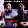Schobert & Black: Na denn - Live - Folge 2, CD