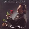 Fritz Peters: Du Bist Meine Ganze Wel, CD