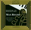 Max Reger (1873-1916): Sonaten für Cello & Klavier Nr.2 & 3, CD