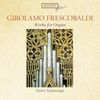 Girolamo Frescobaldi (1583-1643): Orgelwerke, CD