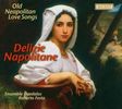 Delizie Napolitane - Old Neapolitan Love Songs, CD