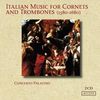 Italienische Musik f. Kornett & Posaunen 1580-1650, 2 CDs