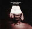 Stimmen Bayerns: Der Tod, CD