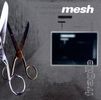 Mesh: Fragile, CD