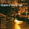 Tony Lakatos: Let's Get Lost, CD