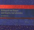  Birgitta von Schweden (1303-1373): Cantus sororum (Ausz.), CD
