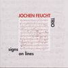 Jochen Feucht: Signs On Lines, CD