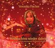 Veronika Fischer: Weihnachten wieder daheim, CD